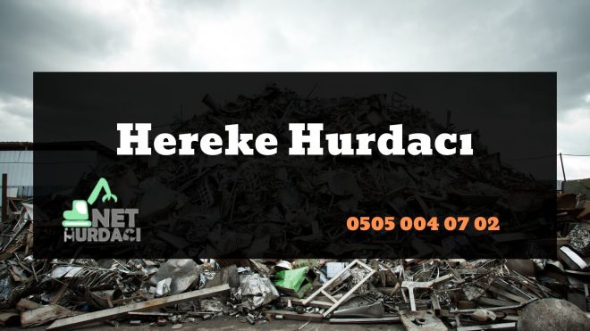 Hereke hurdacı 2 Hereke Hurdacı